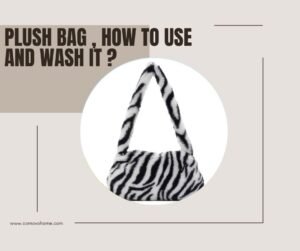 plush bag , how to use and wash it (1)
