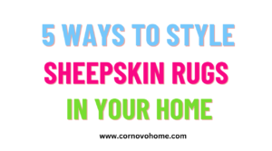 5 ways to style sheepskin rugs in your home