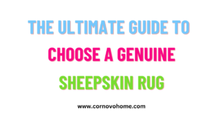 the ultimate guide to choosing a genuine sheepskin rug